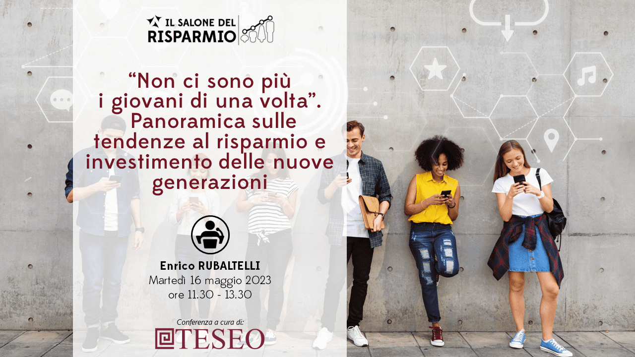 “Non ci sono più i giovani di una volta.” Panoramica sulle tendenze al risparmio e investimento delle nuove generazioni.